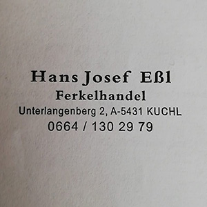 Ferkelhandel Hans Josef Eßl
